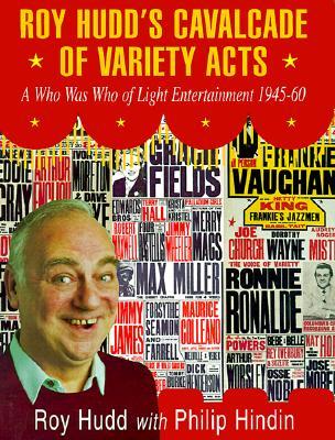 Roy Hudd's Cavalcade of Variety Acts (Hardcover)