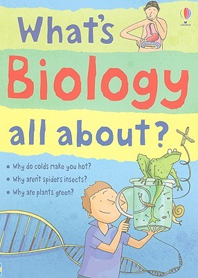 What's Biology all about? (Science Stories)