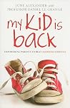 My Kid is Back