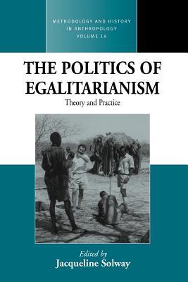 The Politics of Egalitarianism: Theory and Practice (Paperback)