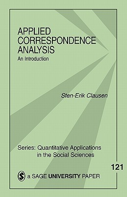 Applied Correspondence Analysis: An Introduction (Quantitative Applications in the Social Sciences)