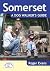 Somerset a Dog Walker's Guide by Roger  Evans