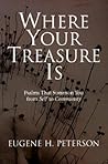 Where Your Treasure Is by Eugene H. Peterson