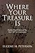 Where Your Treasure Is: Psalms that Summon You from Self to Community