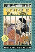 So Far from the Bamboo Grove