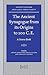 The Ancient Synagogue from its Origins to 200 C.E.: A Source Book (Ancient Judaism and Early Christianity, 72)