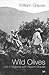Wild Olives: Life in Majorca With Robert Graves