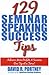 129 Seminar Speaking Success Tips by David R. Portney