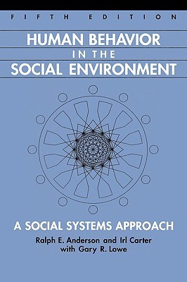 Human Behavior in the Social Environment: A Social Systems Approach (Paperback)