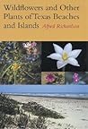 Wildflowers and Other Plants of Texas Beaches and Islands (Treasures of Nature Series)