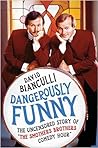 Dangerously Funny by David Bianculli