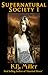 Supernatural Society~ Part 1