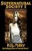 Supernatural Society~ Part 1