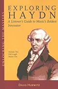 Exploring Haydn: A Listener's Guide to Music's Boldest Innovator