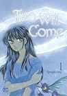 Two Will Come Volume 1 by Kyungok Kang Two Will Come Volume 1 by Kyungok Kang