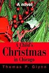 A Child's Christmas in Chicago: A novel