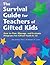 The Survival Guide for Teachers of Gifted Kids by Jim Delisle