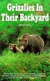 Grizzlies In Their Backyard