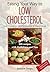 EATING YOUR WAY TO LOW CHOL...