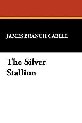 The Silver Stallion: A Comedy of Redemption