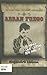 Abran fuego. El nino que queria ser narco by Alejandro Licona