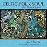 Celtic Folk Soul:...