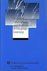 Attitudes, Orientations, and Motivations in Language Learning: Advances in Theory, Research, and Applications Attitudes, Orientations, and Motivations in Language Learning: Advances in Theory, Research, and Applications