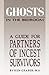 Ghosts in the Bedroom: A Guide for the Partners of Incest Survivors