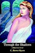 Through The Shadows: A Black Ice Novel