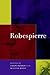 Robespierre by William Doyle