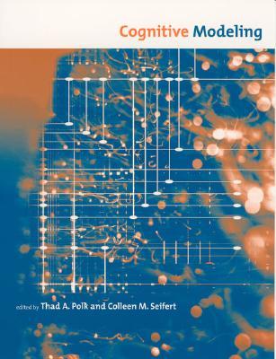 Cognitive Modeling (Bradford Books)