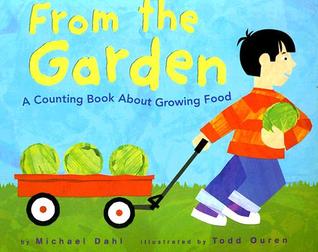 From the Garden: A Counting Book About Growing Food (Know Your Numbers)