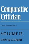 Comparative Criticism: Volume 13, Literature and Science (Comparative Criticism, Series Number 13) Comparative Criticism: Volume 13, Literature and Science (Comparative Criticism, Series Number 13)