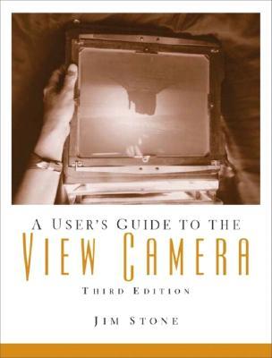 A User's Guide to the View Camera (Paperback)