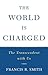 The World is Charged by Francis R. Smith