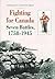 Fighting for Canada by Ian Macpherson McCulloch