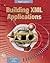 Building Xml Applications