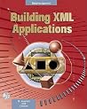 Building Xml Applications Building Xml Applications