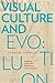 Visual Culture and Evolutio...