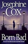 Born Bad by Josephine Cox