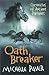 Oath Breaker by Michelle Paver