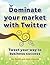 Dominate Your Market with T...