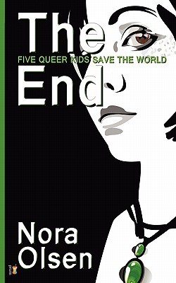 The End:: Five Queer Kids Save the World (Paperback)