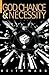 God, Chance and Necessity
