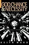 God, Chance and Necessity