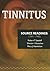 Tinnitus: Source Readings (1841-1980)
