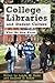 College Libraries and Student Culture by Lynda M. Duke
