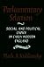 Parliamentary Selection: Social and Political Choice in Early Modern England