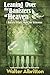 Leaning Over the Banisters of Heaven by Walter Albritton