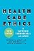 Health Care Ethics: A Catho...